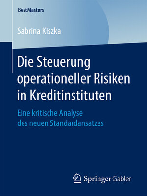 cover image of Die Steuerung operationeller Risiken in Kreditinstituten